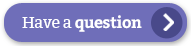 have-a-question-button